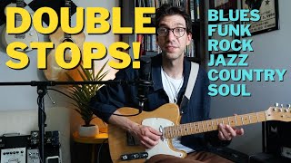 DOUBLE STOPS! 7 Essential Guitar Licks for Blues, Funk, Rock, Jazz, Country, & Soul!