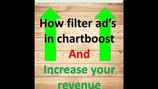 how filter ad's in chartboost - Best tutorial about chartboost secrets - Ninjaz tips