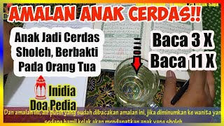 Amalan Ijazah Agar Anak Cerdas Dan Cepat Paham Belajar Atas Izin Allah