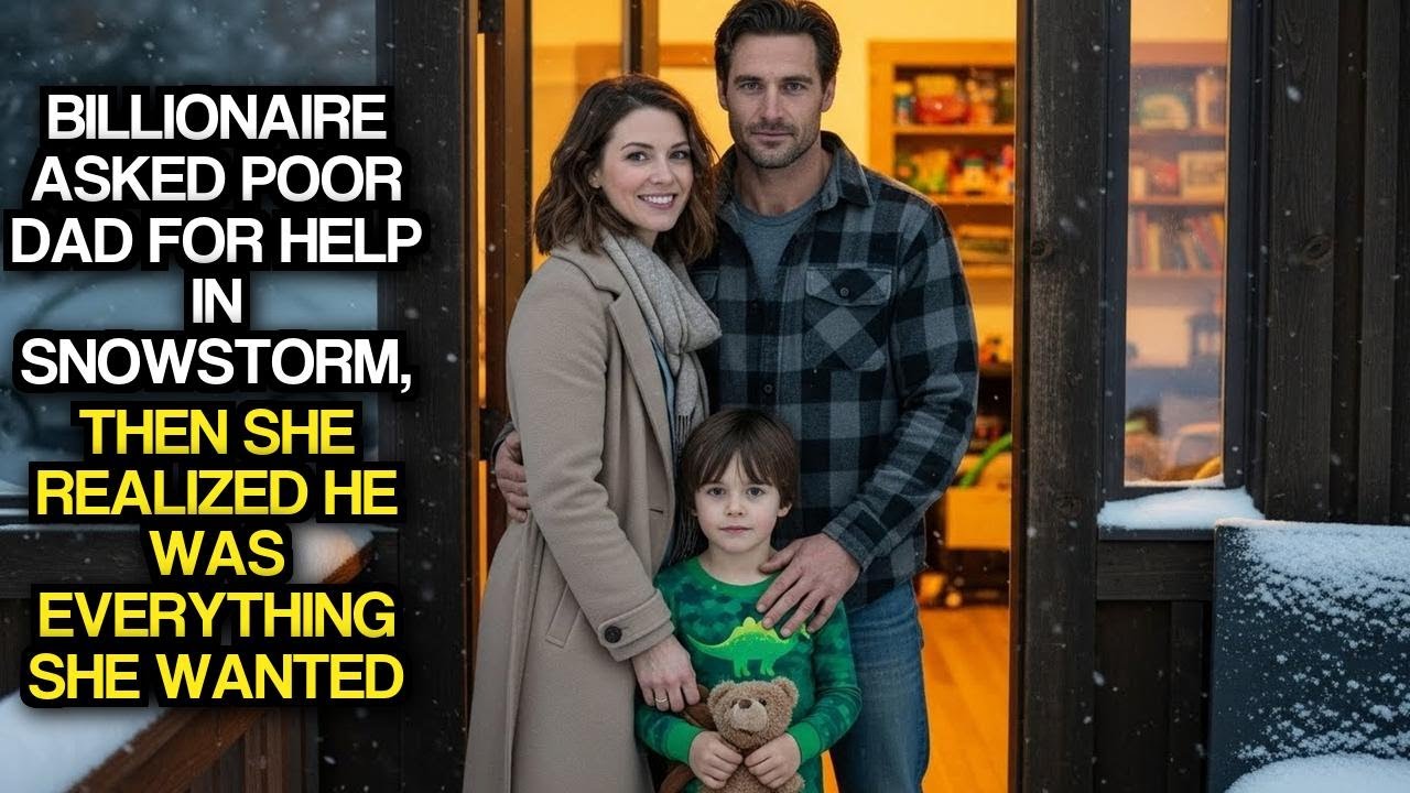 Billionaire Asked Poor Dad For Help In Snowstorm, Then She Realized He Was Everything She Wanted