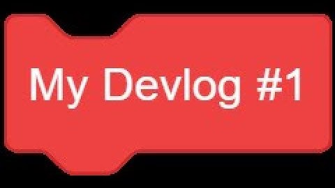 Scratch Devlog #1