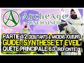 Archeage unchained guide synthse et eveil qute principale part 1 dbutants  anciens joueurs