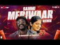 SAMMI MERI WAAR REMIX DJ HARSHITH X SANDESH SUMANTH NAIK VISUALS