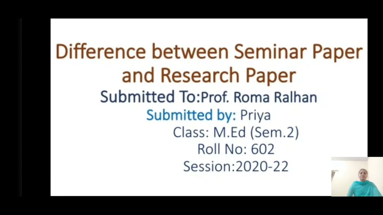 difference of seminar and paper presentation