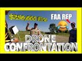 DRONE CONFRONTATION : FAA Rep and a Park Ranger