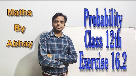 Probability Exercise 16.2 RBSE 12th class by Abhay Sir