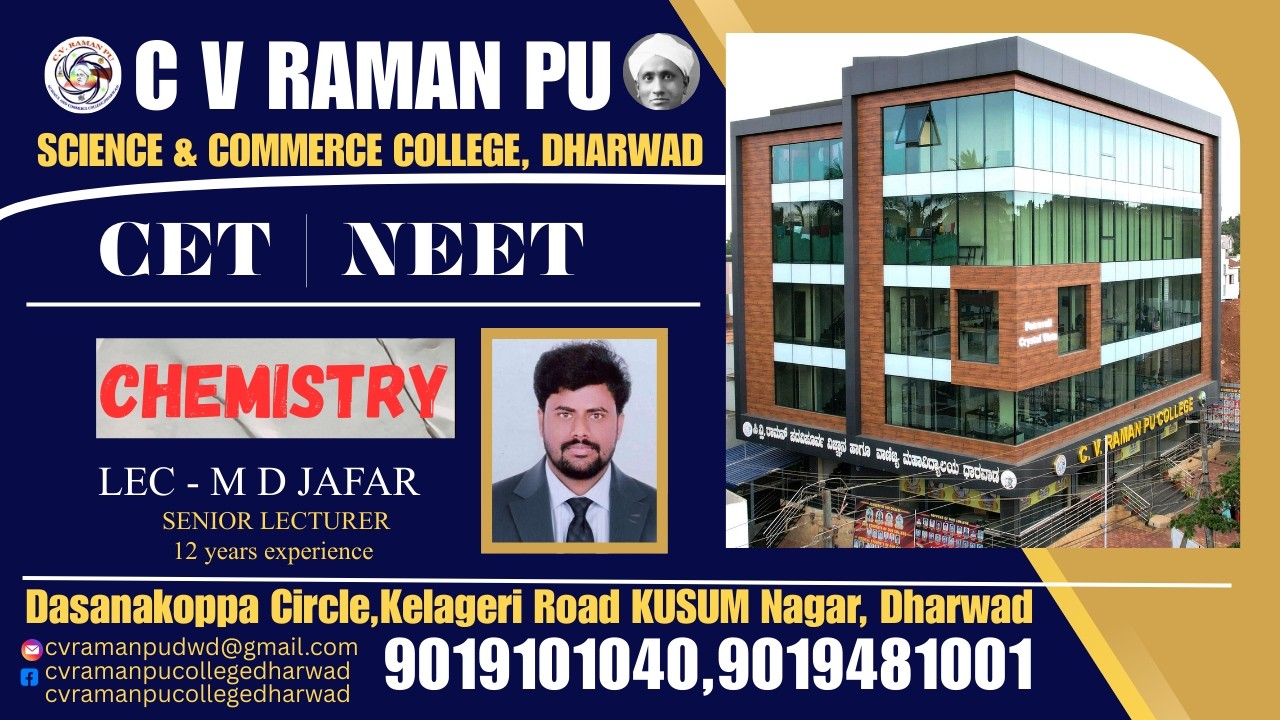 C V RAMAN PU SCIENCE AND COMMERCE COLLEGE, DHARWAD CHEMISTRY  CET / NEET ONLINE CLASS #neet #cet