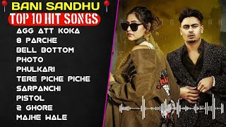 Banni Sandhu New Punjabi Songs | All New Punjab jukebox | Best Banni Sandhu Punjabi Song | New Song