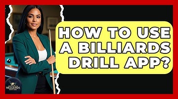 How To Use A Billiards Drill App? - Billiards Hustlers