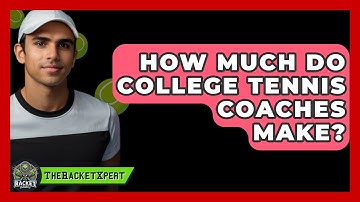 How Much Do College Tennis Coaches Make? - The Racket Xpert