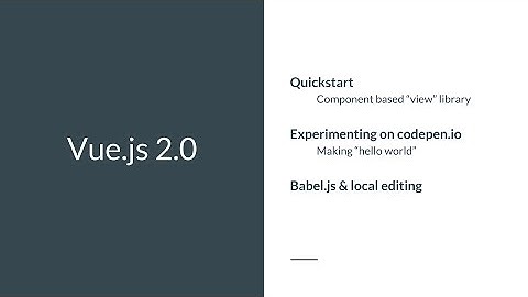 vue.js and babel.js quickstart