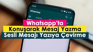 Whatsapp'ta Konuşarak Mesaj Yazma  | Sesli Mesajı Yazıya Çevirme | Çok Basit!!! Resimi