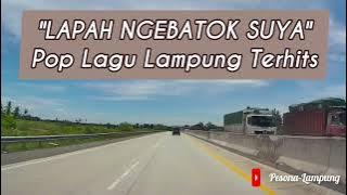 Lagu Lampung Terbaru 2023-Lapah Ngebatok Suya