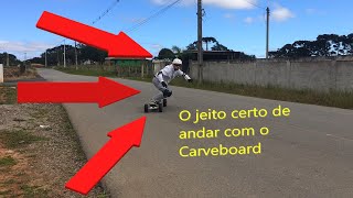 Carveboard - Como andar