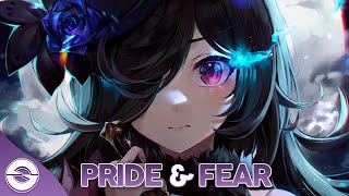 Nightcore - Pride & Fear (TheFatRat & RIELL) - (Lyrics)