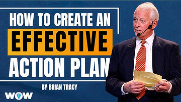 How To Create An Effective Action Plan In 6 Steps By Brian Tracy | Self improvement