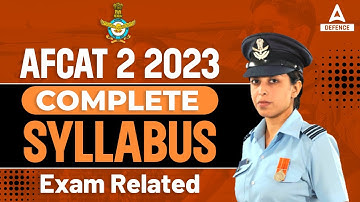 AFCAT 2 2023 Syllabus And Exam Pattern Complete Details