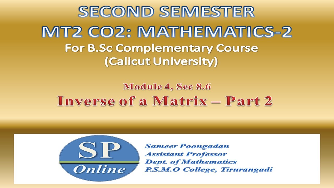 Inverse of a Matrix - Part 2 (Topic for Complementary Mathematics for B ...