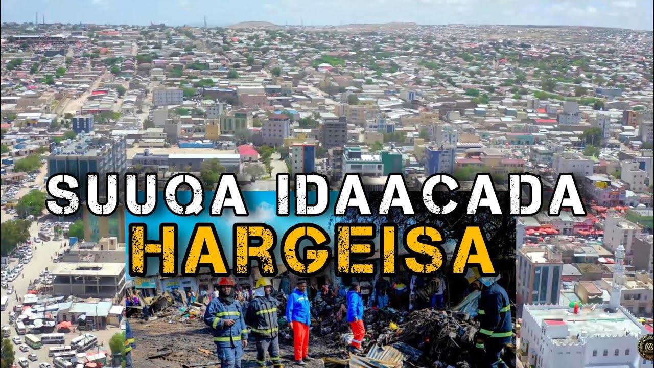 WADADA SUUQA IDAACADA IYO XERO AWR HARGEISA 2025