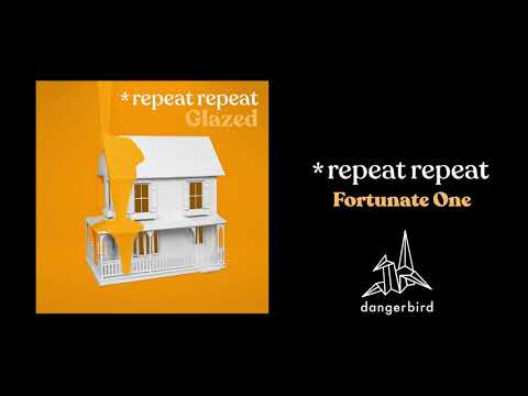 *repeat repeat — *repeat repeat - Fortunate One