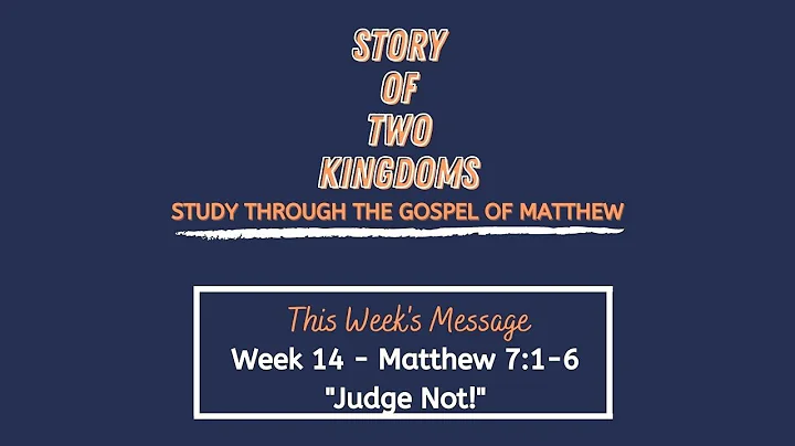 SOTK: Gospel of Matthew | Week 14  Judge Not! (Kna...