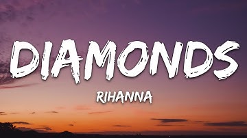 Rihanna - Diamonds (Lyrics) "Shine bright like a diamond, We