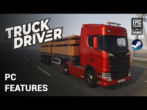 Truck Driver - PC Features Launch Trailer