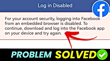 Facebook Login Disable For your account security logging in to Facebook from embedded Problem Solve