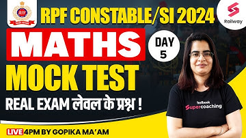 RPF 2024 | Maths | RPF Constable Maths Mock Test 2024 | Day 5 | RPF SI Maths Classes By Gopika Ma