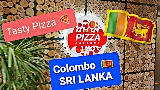Tasty Pizza ?  in Colombo, SRI LANKA  ??   Pizza Factory