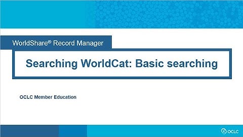 Searching WorldCat: Basic searching