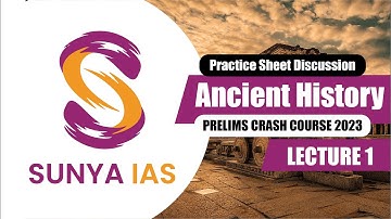 Ancient History: Lecture 1 | Practice Sheet Discussion | Prelims 2023
