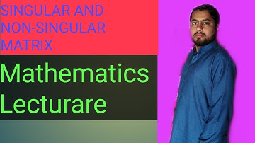 Singular and Non-Singular Matrix in Urdu and Hindi