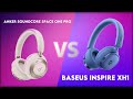 Anker Soundcore Space One Pro vs Baseus Inspire XH1 Technical Comparison