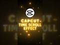 Capcut Time Scroll Effect💀🔥!! #edit #shorts