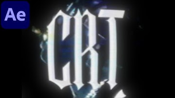 CRT Effect  - After Effects Tutorial