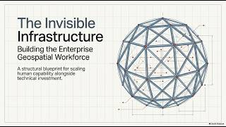 Episode 1 - Building the enterprise geospatial workforce