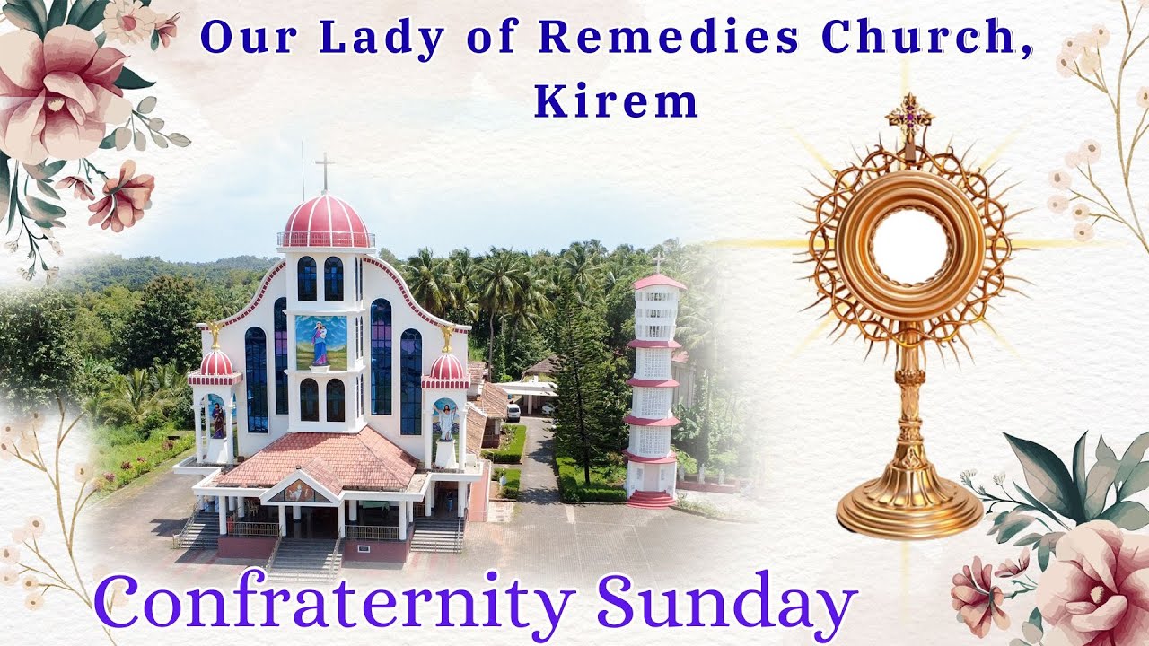 ಕೊಂಪ್ರಿಚೊ ಆಯ್ತಾರ್ || Confraternity sunday || Our Lady of Remedies Church, Kirem || 23-11-2025