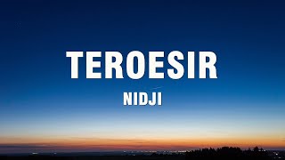 Download Lagu Nidji - Teroesir (Menunggu Karma) Lyrics MP3