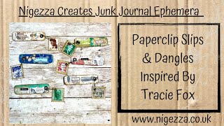 Paperclip Slips & Dangles Inspired By Tracie Fox