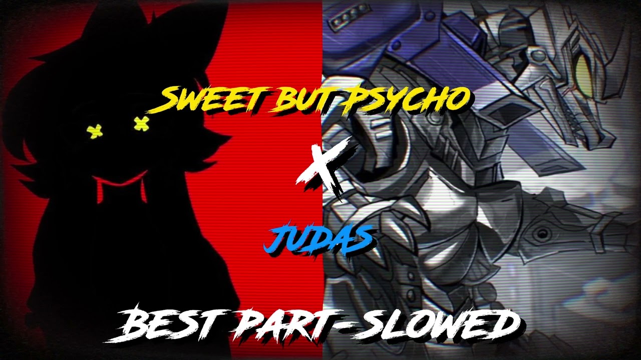 Sweet but Psycho X JUDAS | Slowed & Reverb