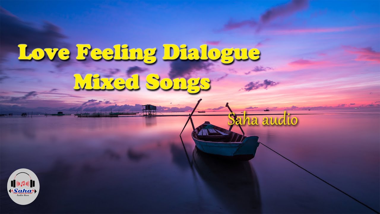 Tamil love feeling dialogue mixed songsSaha audio