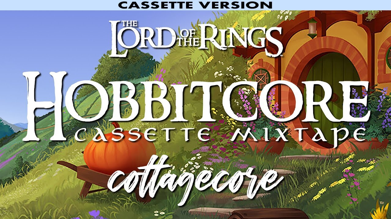 Hobbitcore mixtape cottagecore  The Lord of the Rings  acousticvocalscore cassette version