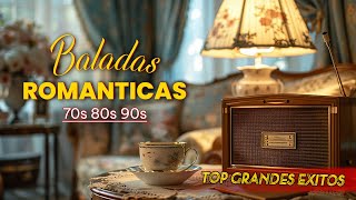 Las Mejores Baladas Románticas en Español🎶 70 80 90📀Secretos de la Música Romántica en Español 📀