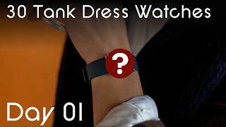 30 Tank Style Dress Watches in 30 Days! - Day 01 -- Maven