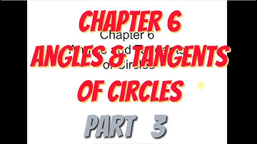 PT3 Maths Form 3 Chapter 6 Angles and Tangents of Circles Part 3