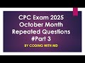 #part3 || CPC Exam October Month Repeated Questions || Medical Coding with MD || Pass CPC Exam ||