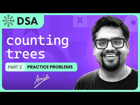 Counting Trees in Data Structure (Part 2)| Introduction to Trees | Data Structures Tutorials