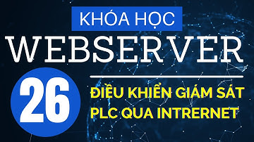 Khóa học Webserver với các dòng PLC bài 26 - Tạo cảnh báo phần 2