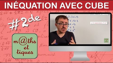 Résoudre une inéquation avec la fonction cube - Seconde